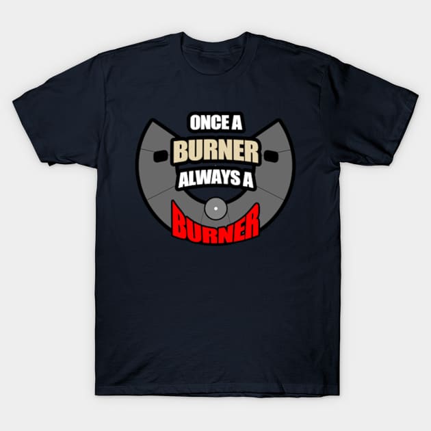 Once A Burner - Inspired by Burning Man T-Shirt by tatzkirosales-shirt-store